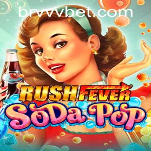 Exploring RushFeverSodaPop: A Thrilling Adventure into the Fizzy World of Gaming