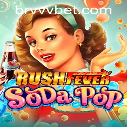 Exploring RushFeverSodaPop: A Thrilling Adventure into the Fizzy World of Gaming